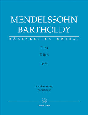 Mendelssohn Elijah Op. 70