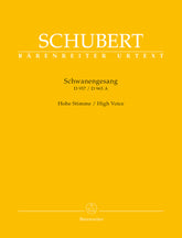 Schubert Schwanengesang. Thirteen Songs on poems by Rellstab and Heine D 957 / "Die Taubenpost" D 965 A (High Voice)