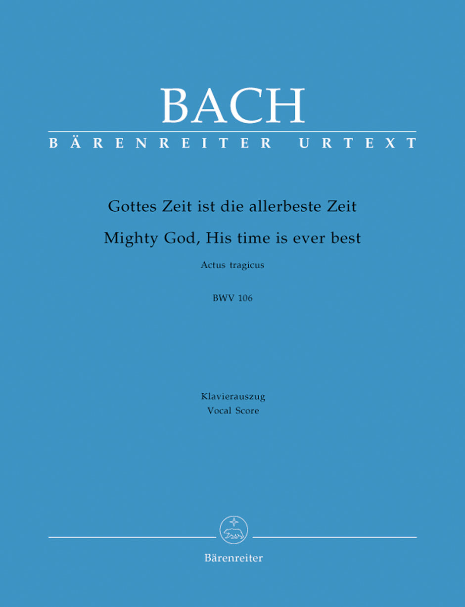 Bach Mighty God, His time is ever best BWV 106 "Actus tragicus"