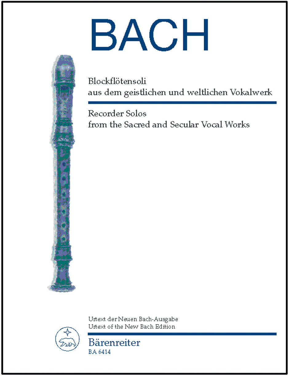 Bach Recorder Solos from the Sacred and Secular Vocal Works -16 pieces for 1-3 solo recorders with the vocal parts included-