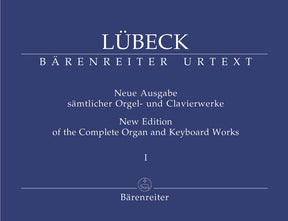 Lubeck New Edition of the Complete Organ and Keyboard Works Volume 1