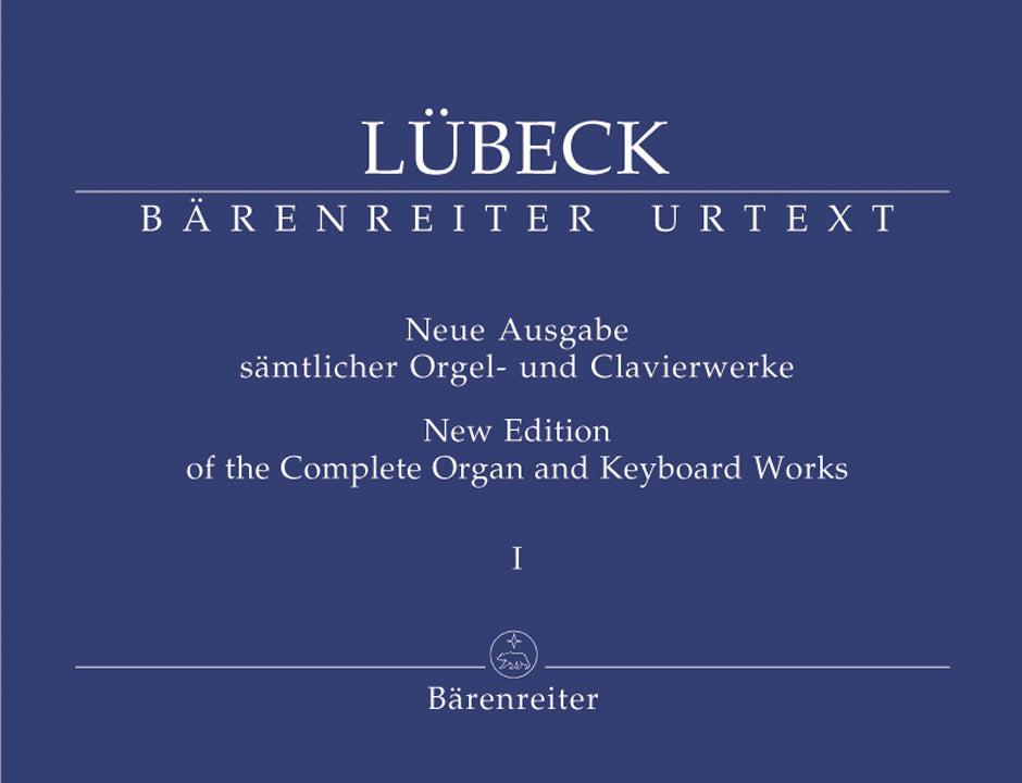 Lubeck New Edition of the Complete Organ and Keyboard Works Volume 1