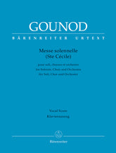 Gounod Messe solennelle (Ste Cecile) for Soloists, Choir and Orchestra