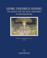 Handel The Musick for the Royal Fireworks - Feuerwerksmusik -facsimile nach dem Autograph der British Library-