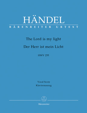 Handel The Lord is my light HWV 255