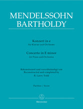 Mendelssohn Concerto for Piano and Orchestra E minor -Reconstructed and completed by R. Larry Todd-