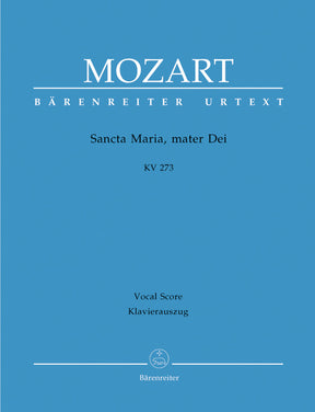 Mozart Sancta Maria, mater Dei K. 273