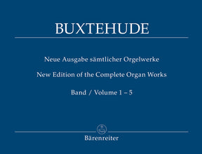 Buxtehude New Version of the Complete Organ Works, Band 1-5