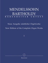 Mendelssohn New Edition of the Complete Organ Works, Volume 1