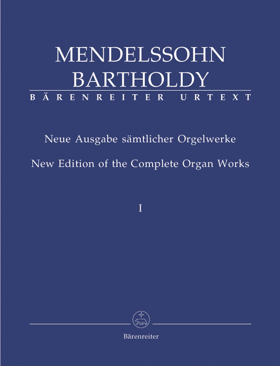 Mendelssohn New Edition of the Complete Organ Works, Volume 1