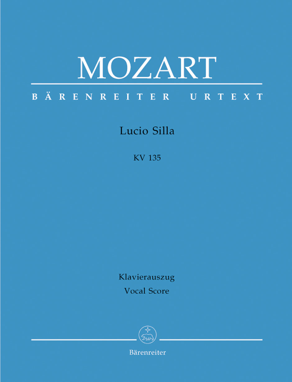 Mozart Lucio Silla K. 135 -Dramma per musica in three acts-