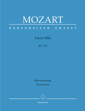 Mozart Lucio Silla K. 135 -Dramma per musica in three acts-