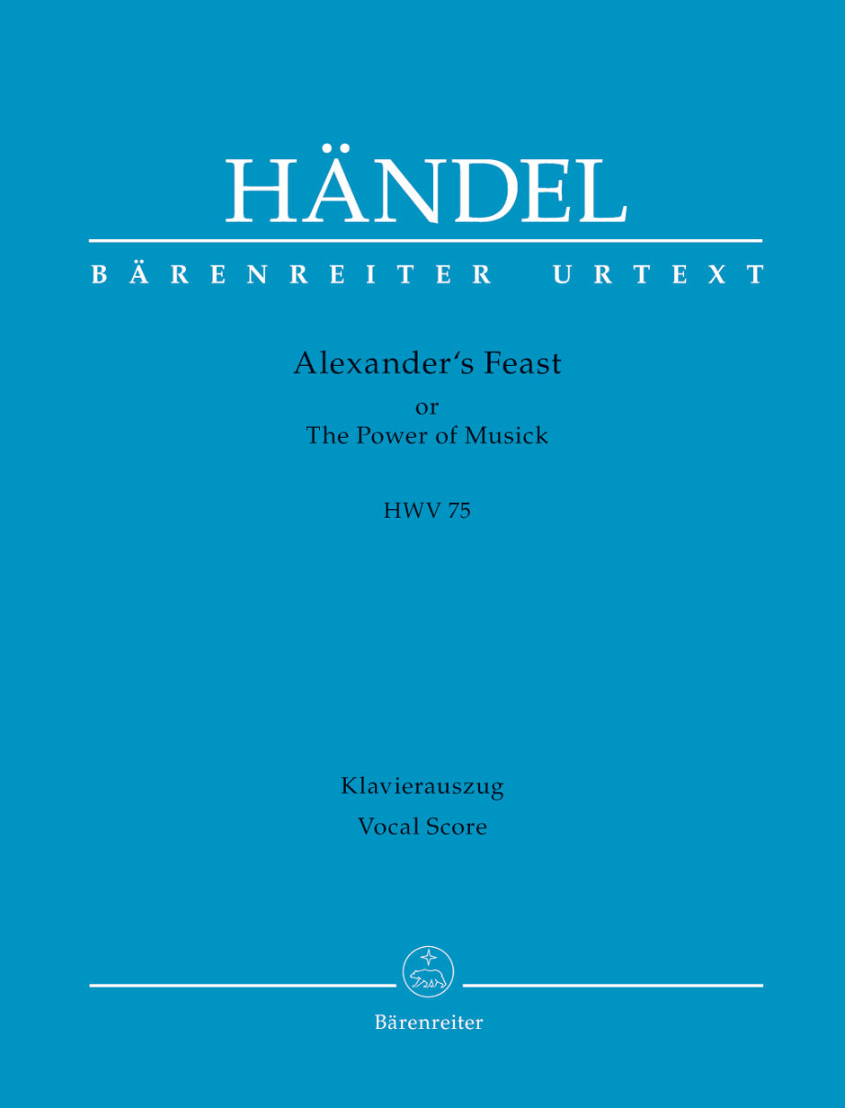 Handel Alexander's Feast or The Power of Musick HWV 75 -Ode for St. Cecilia's Day-