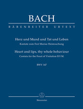 Bach Heart and lips, thy whole behaviour BWV 147 -Cantata for the Feast of Visitation B. V. M.-Study Score