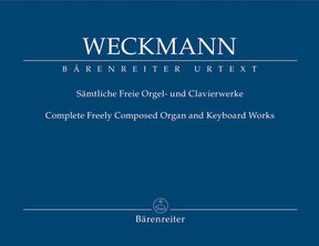 Weckman Complete Freely Composed Organ and Keyboard Works