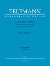 Telemann Gelobet sei der Herr TWV 1:602/1216 -Oratorio for St John's Day-