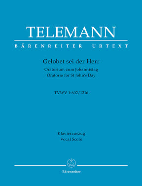 Telemann Gelobet sei der Herr TWV 1:602/1216 -Oratorio for St John's Day-