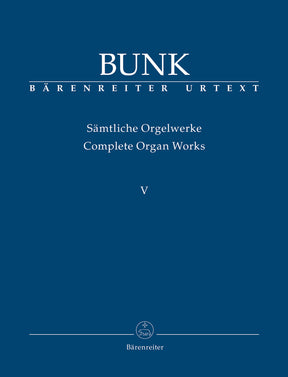 Bunk Complete Organ Works, Volume V