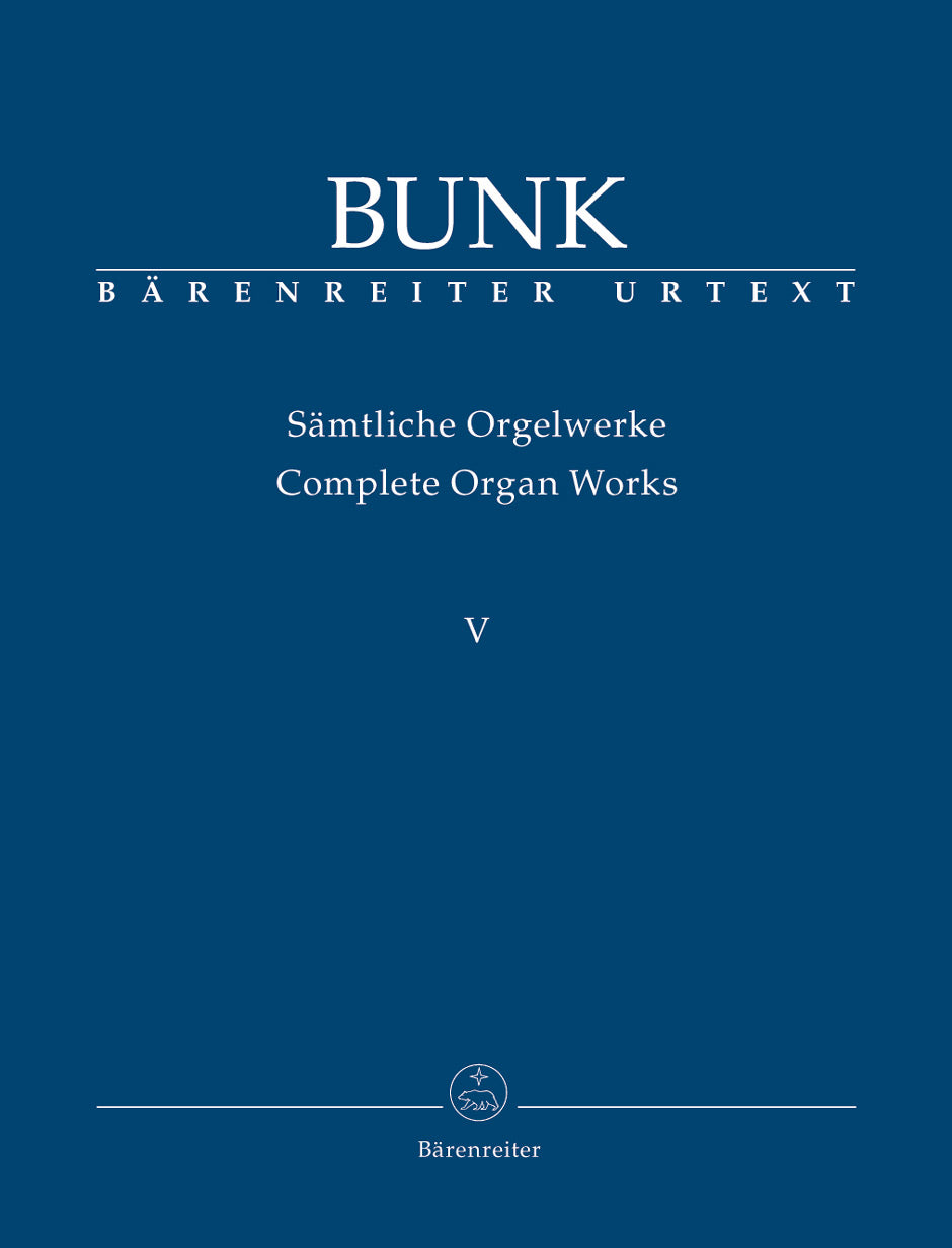 Bunk Complete Organ Works, Volume V