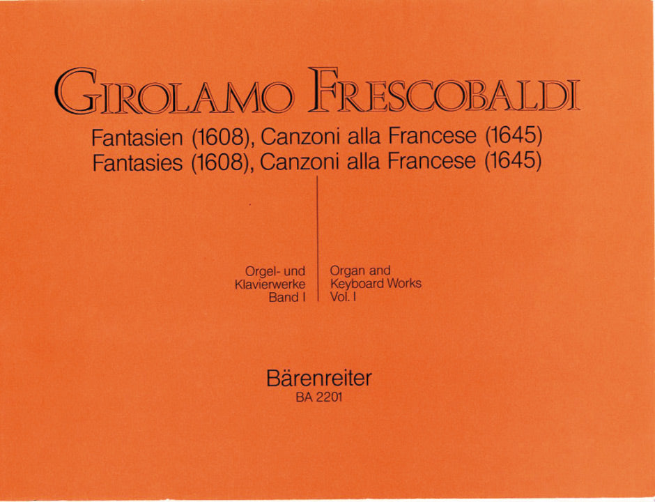 Frescobaldi Fantasien (1608), Canzoni alla Francese (1645)