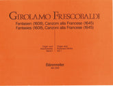Frescobaldi Fantasien (1608), Canzoni alla Francese (1645)