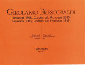 Frescobaldi Fantasien (1608), Canzoni alla Francese (1645)