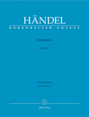 Handel Tamerlano HWV 18 -Dramma per musica in thre acts- Vocal Score