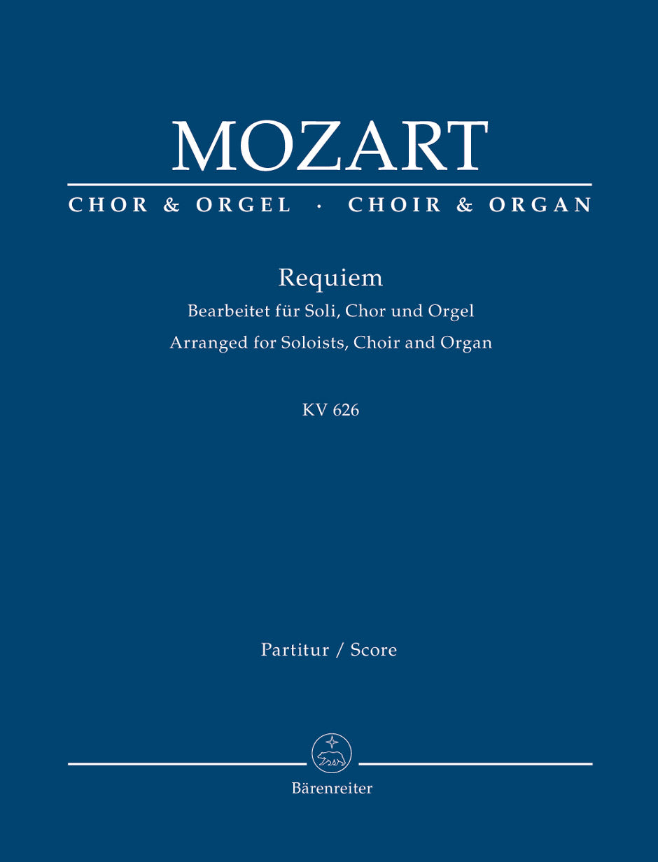 Mozart Requiem K. 626 (Arranged for Soloists, Choir and Organ)