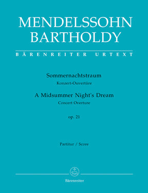 Mendelssohn A Midsummer Night's Dream op. 21 -Concert Overture-