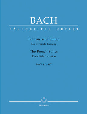 Bach Six French Suites BWV 812-817 -Embellished version-