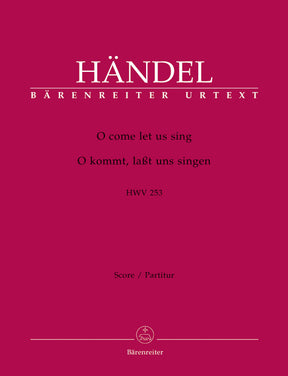 Handel O come let us sing HWV 253