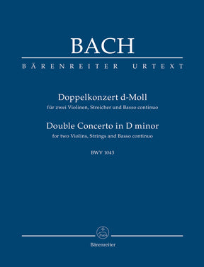 Bach Double Concerto for two Violins, Strings and Basso continuo D minor BWV 1043 Study Score