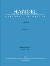 Handel Lotario HWV 26 -Opera in three acts-