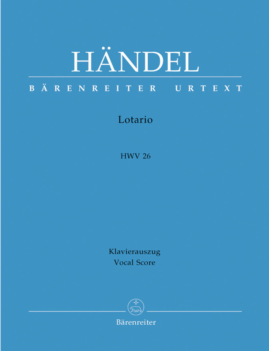 Handel Lotario HWV 26 -Opera in three acts-