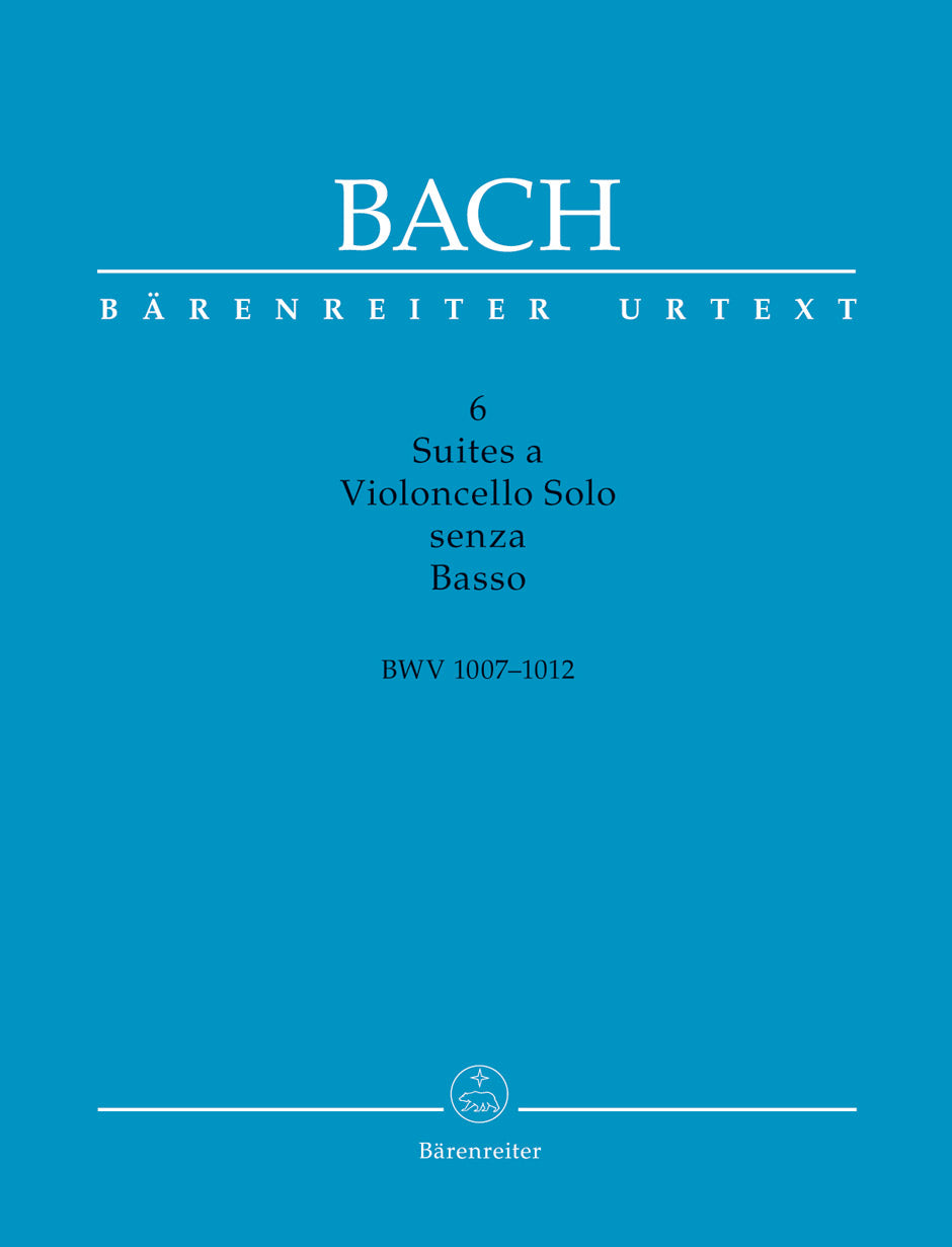 Bach 6 Suites a Violoncello Solo senza Basso BWV 1007-1012 -Scholarly-critical performing edition- (Six Suites for Violoncello solo)