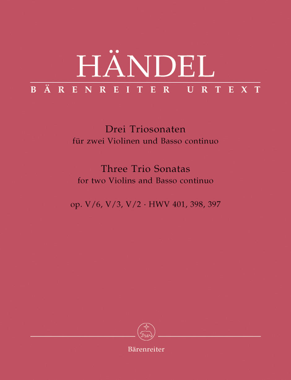 Handel Three Trio Sonatas for Two Violins (Flutes) and Bc op. 5 HWV 397,398,401