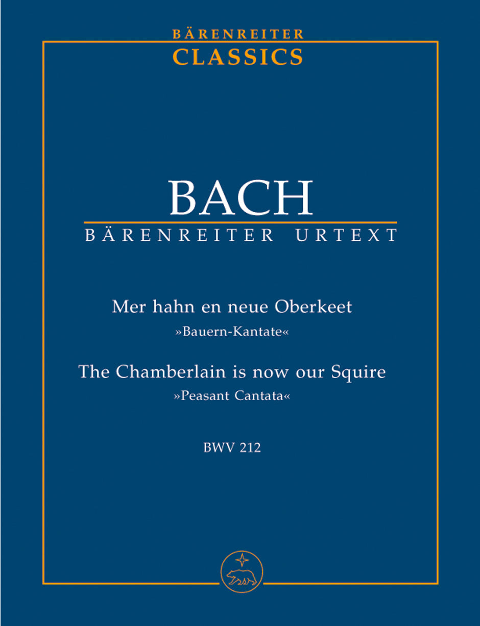 Bach The Chamberlain is now our Squire BWV 212 "Peasant Cantata"