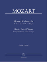 Mozart Shorter Sacred Works (Arranged for Soloists, Choir and Organ)