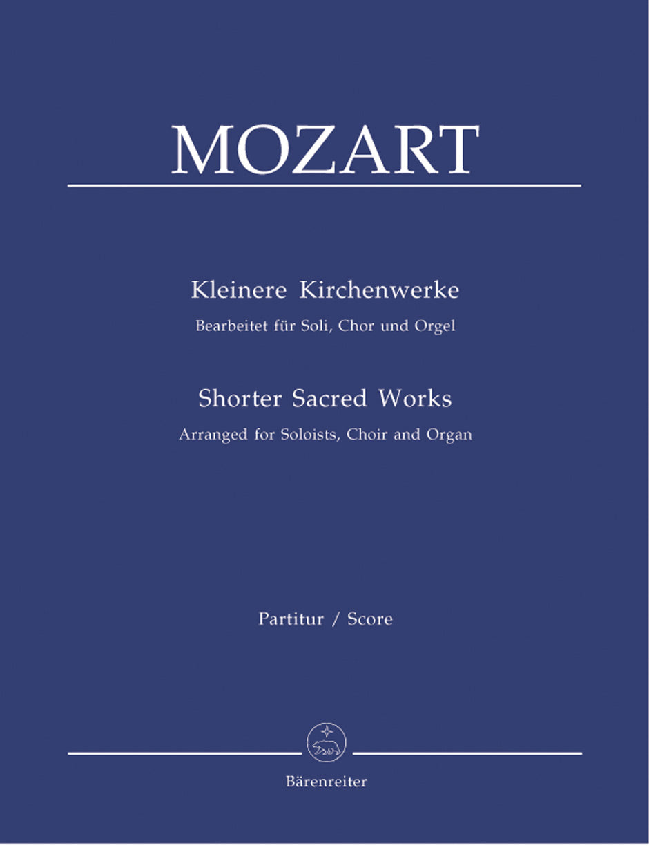 Mozart Shorter Sacred Works (Arranged for Soloists, Choir and Organ)