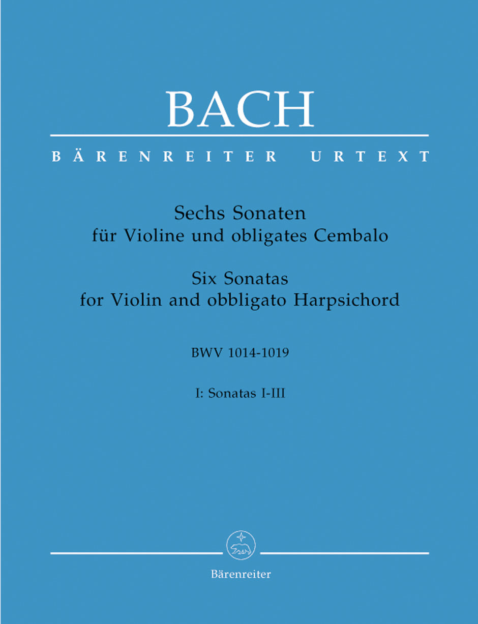 Bach Six Sonatas for Violin and Obbligato Harpsichord BWV 1014-1016 Volume 1