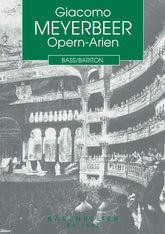 Meyerbeer Opern-Arien für Bass/Bariton -16 Arien, Chansons, Couplets und Balladen aus 7 Opern-