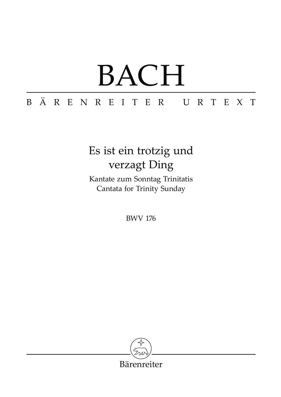 Bach Es ist ein trotzig und verzagt Ding BWV 176 -Cantata for Trinity Sunday- Study Score