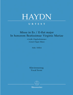 Haydn Missa in honorem Beatissimae Virginis Mariae E-flat major Hob. XXII:4 "Great Organ Mass"