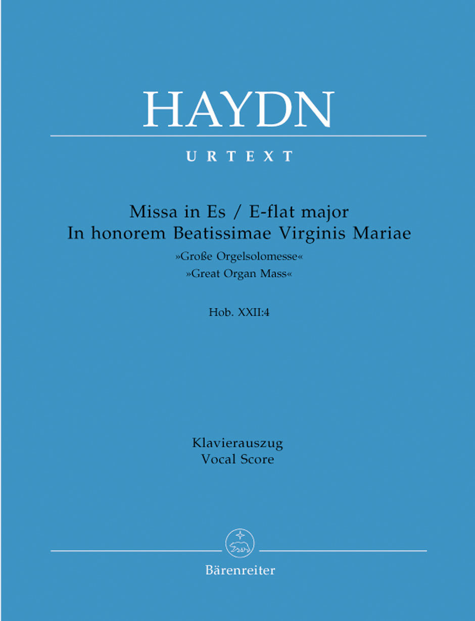 Haydn Missa in honorem Beatissimae Virginis Mariae E-flat major Hob. XXII:4 "Great Organ Mass"