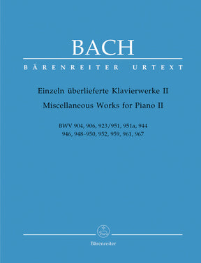 Bach Miscellaneous Works for Piano II BWV 904, 906, 923/951, 951a, 944, 946, 948-950, 952, 959, 961, 967