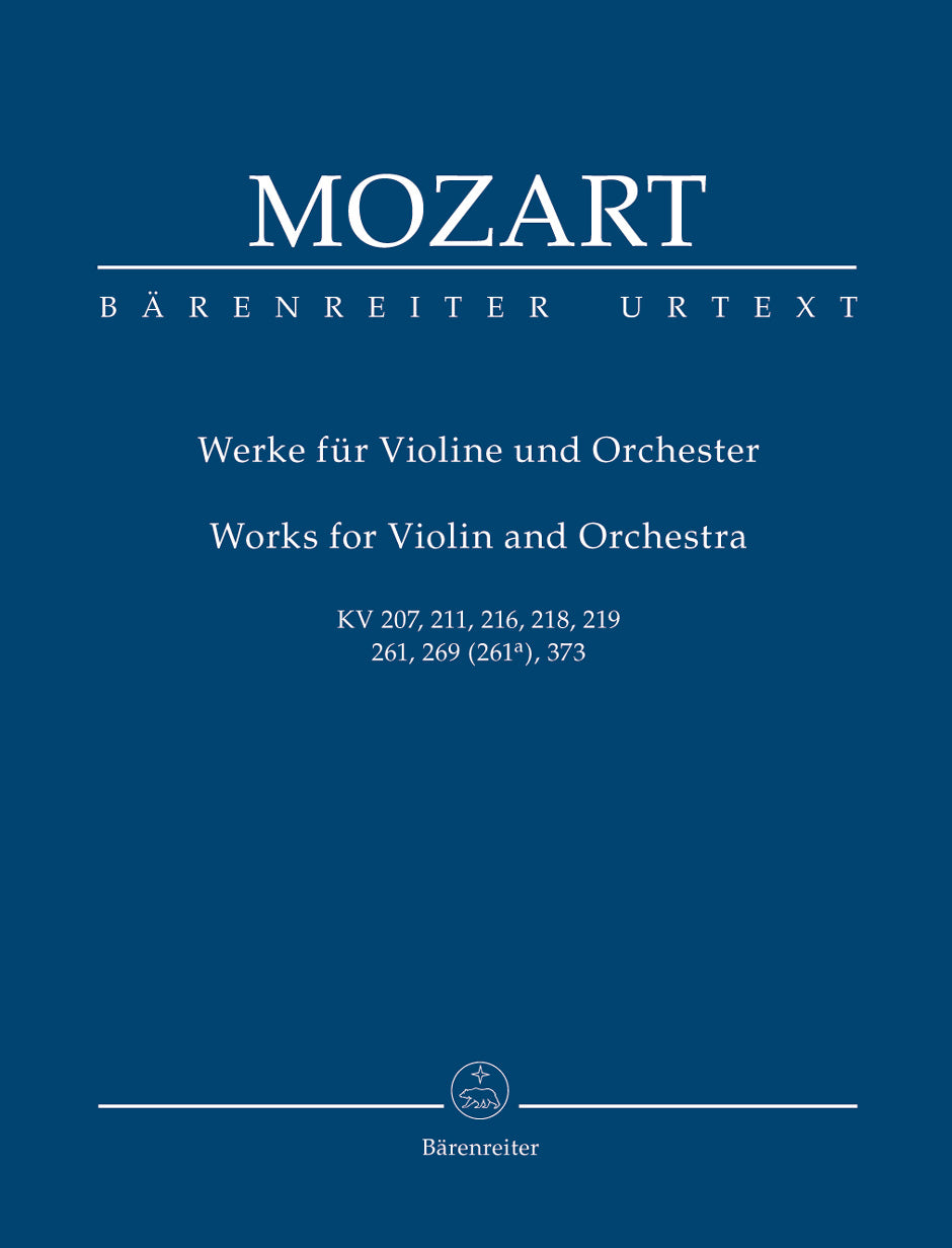 Mozart Works for Violin and Orchestra K. 207, 211, 216, 218, 219, 261, 269 (261a), 373