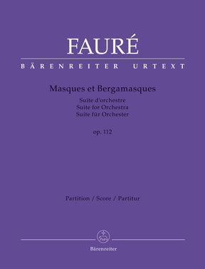 Faure Masques et Bergamasques op. 112 -Suite for Orchestra-