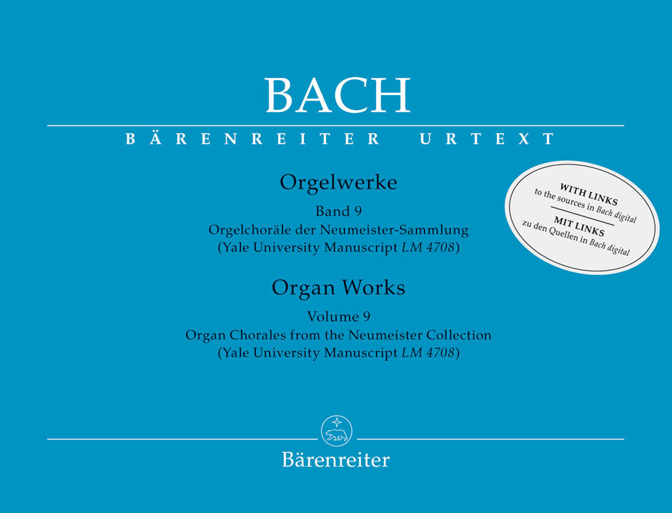 Bach Organ Works, Volume 9 -Organ Chorales from the Neumeister Collection- (Yale University Manuscript "LM 4708")