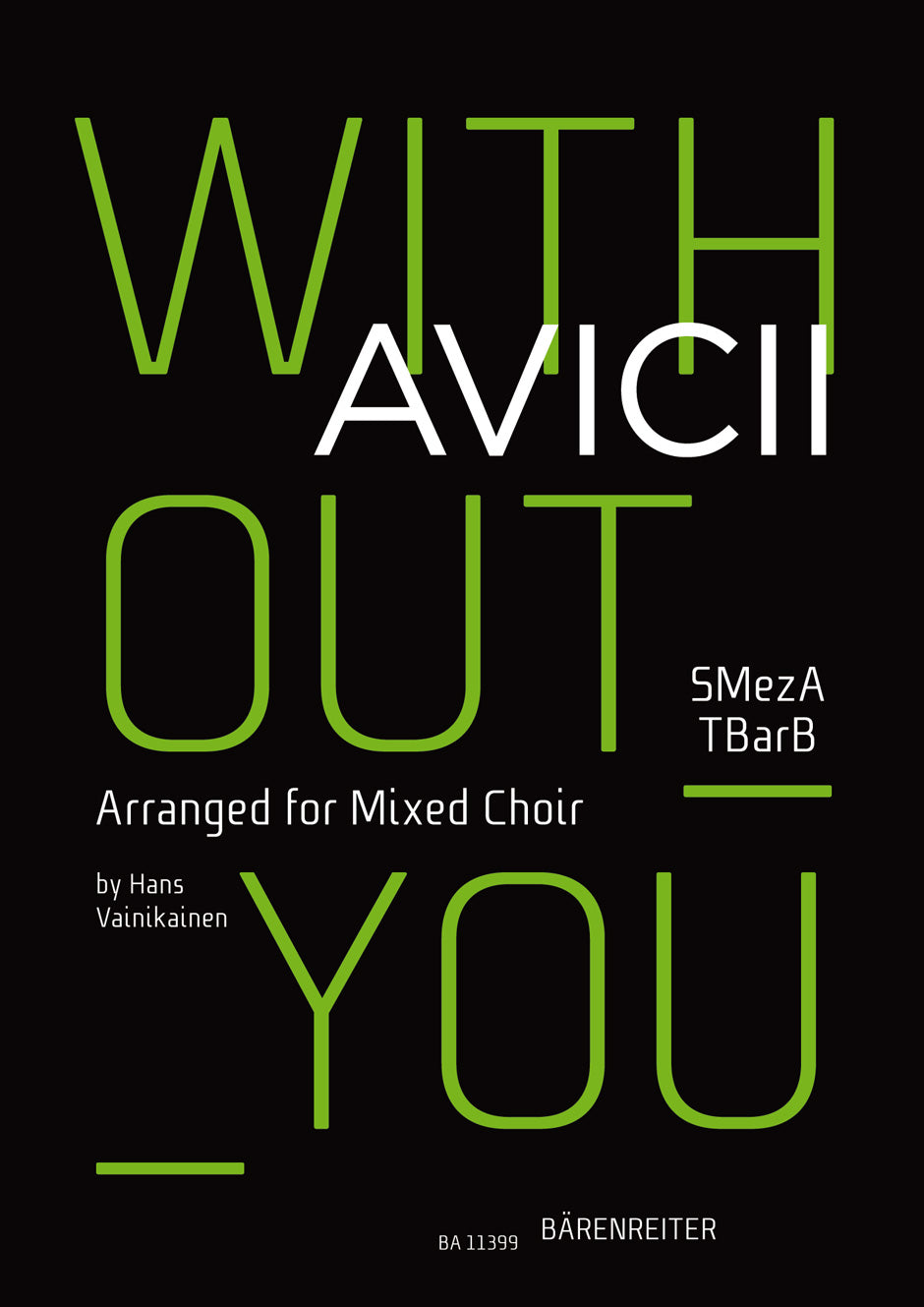 Without you (Arranged for Mixed Choir (SMezATBarB))