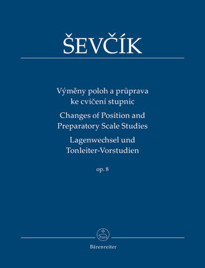 Sevcik Changes of Position and Preparatory Scale Studies op. 8